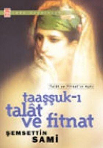 Cover for Taassuk-i Talat Ve Fitnat