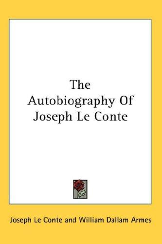 Cover for The Autobiography Of Joseph Le Conte