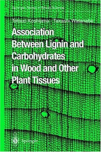 Cover for Association between Lignin and Carbohydrates in Wood (Springer Series in Wood Science)