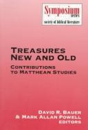 Cover for Treasures New and Old Recent Contributions to Matthean Studies