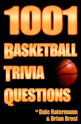 Cover for 1001 Basketball Trivia Questions