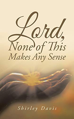 Cover for Lord, None of This Makes Any Sense