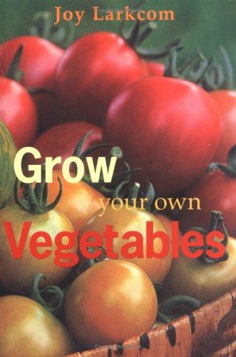 Cover for Grow Your Own Vegetables