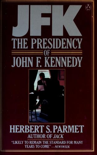 Cover for JFK, the presidency of John F. Kennedy
