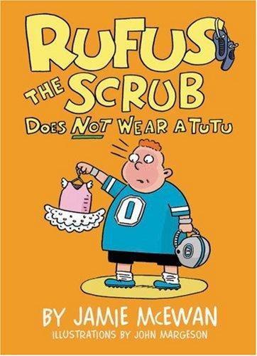 Cover for Rufus the Scrub Does Not Wear a Tutu