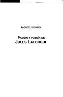 Cover for Pasión y poesía de Jules Laforgue