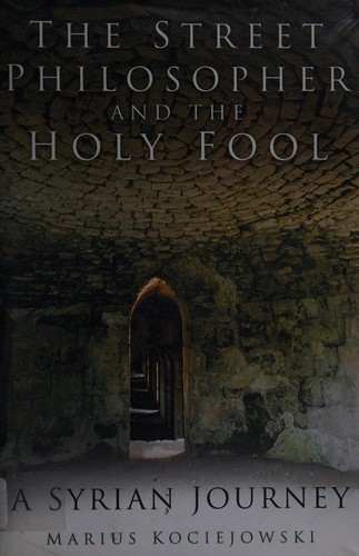 Cover for The street philosopher and the holy fool