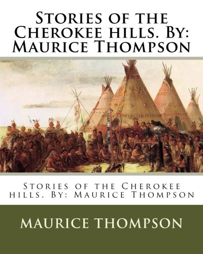 Cover for Stories of the Cherokee hills. By