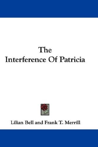 Cover for The Interference Of Patricia