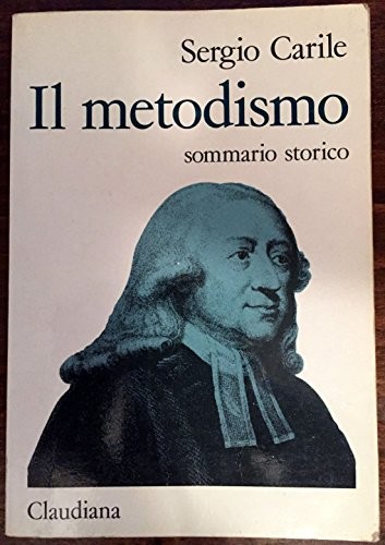 Cover for Il metodismo, sommario storico