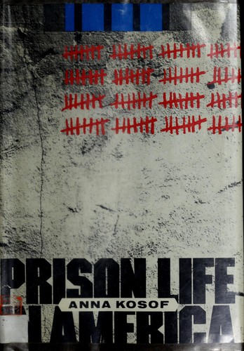Cover for Prison life in America