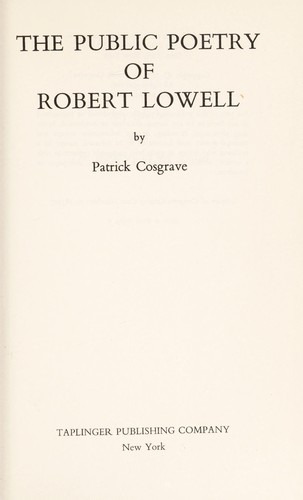 Cover for The public poetry of Robert Lowell.