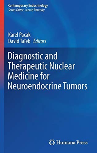 Cover for Diagnostic and Therapeutic Nuclear Medicine for Neuroendocrine Tumors