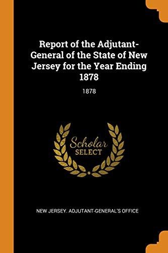 Cover for Report of the Adjutant-General of the State of New Jersey for the Year Ending 1878