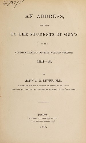 Cover for An address, delivered to the students of Guy's on the commencement of the winter session, 1847-48