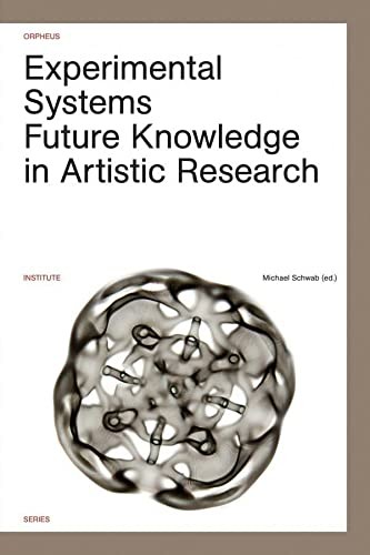 Cover for Experimental Systems Future Knpwledge in Artistic Research