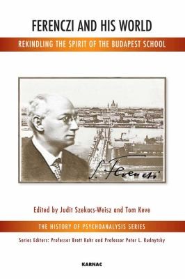 Cover for Ferenczi And His World Rekindling The Spirit Of The Budapest School