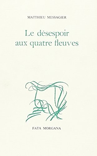 Cover for Le désespoir aux quatre fleuves
