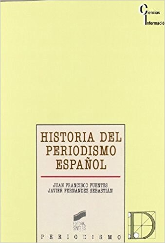 Cover for Historia del Periodismo Espanol