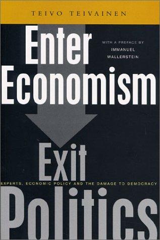 Cover for Enter Economism, Exit Politics