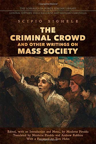 Cover for The Criminal Crowd and Other Writings on Mass Society