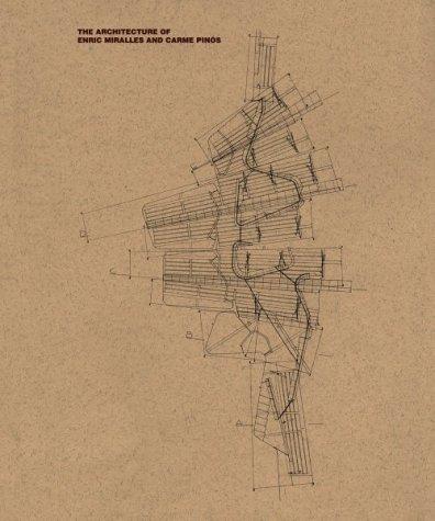 Cover for The Architecture of Enric Miralles and Carme Pinos
