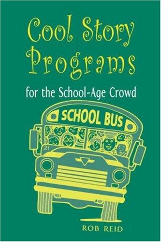Cover for Cool story programs for the school-age crowd