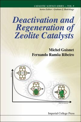 Cover for Deactivation and Regeneration of Zeolite Catalysts
            
                Catalytic Science Imperial College Press