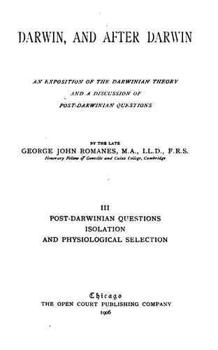 Cover for Darwin, and After Darwin: An Exposition of the Darwinian Theory and a Discussion of Post ...