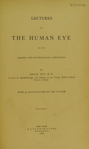 Cover for Lectures on the human eye in its normal and pathological conditions