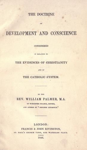 Cover for The doctrine of development and conscience considered in relation to the evidences of Christianity and of the Catholic system