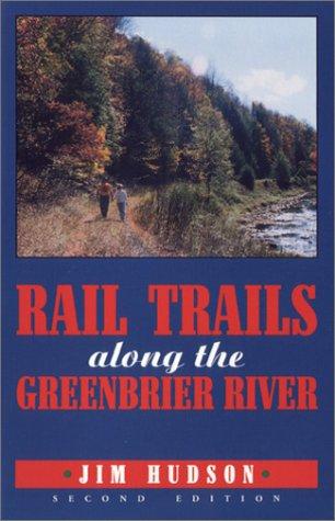 Cover for Rail trails along the Greenbrier River