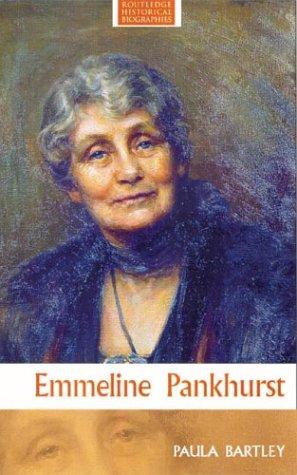 Cover for Emmeline Pankhurst (Routledge Historical Biographies)