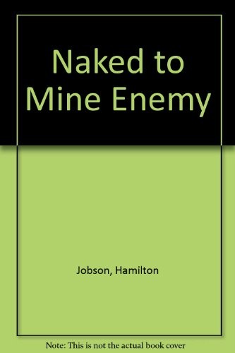 Cover for Naked to my enemy