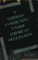 Cover for A German community under American occupation