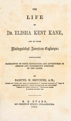 Cover for life of Dr. Elisha Kent Kane