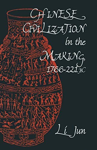 Cover for Chinese Civilization in the Making, 1766-221 BC
