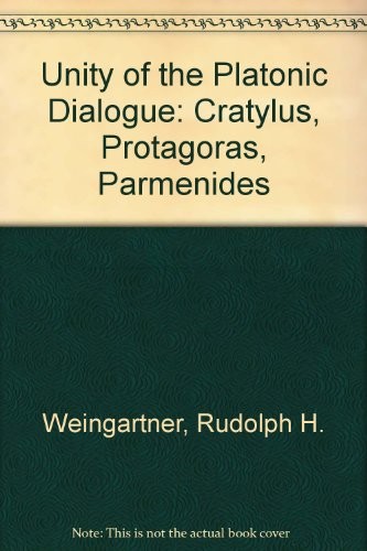 Cover for The unity of the Platonic dialogue