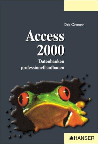 Cover for Access 2000. Datenbanken professionell aufbauen.