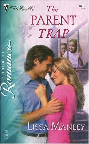 Cover for The Parent Trap (Silhouette Romance)