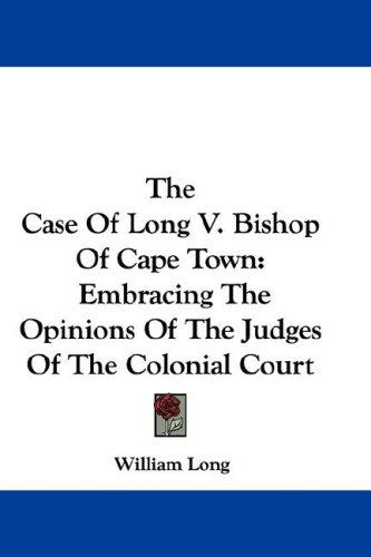 Cover for The Case Of Long V. Bishop Of Cape Town