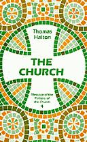 Cover for Church (Message of the Fathers of the Church, Vol. 4)