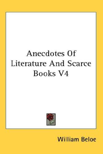 Cover for Anecdotes Of Literature And Scarce Books V4