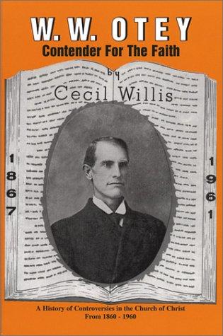 Cover for W. W. Otey Contender for the Faith