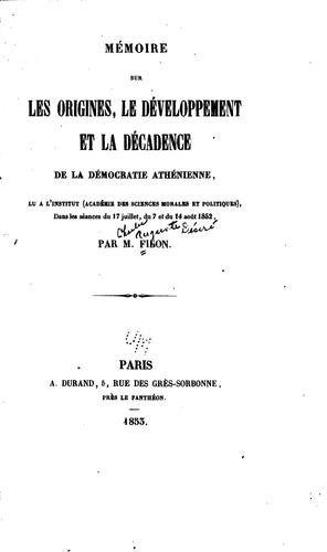 Cover for Mémoire sur les origines, le développment et la décadence de la démocratie ...