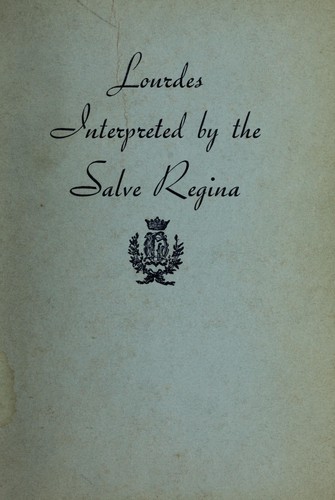 Cover for Lourdes interpreted by the Salve Regina