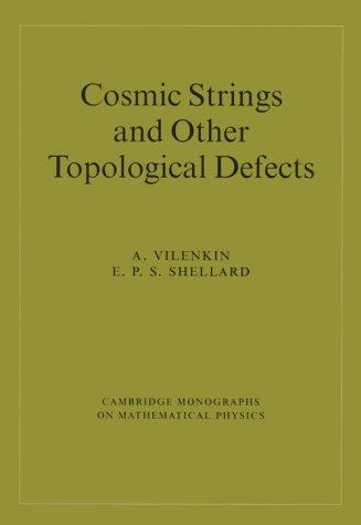 Cover for Cosmic Strings and Other Topological Defects