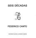 Cover for Seis décadas, Federico Cantú