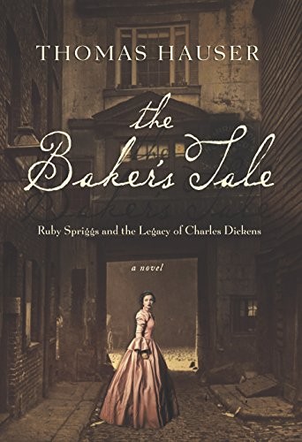 Cover for The Baker's Tale: Ruby Spriggs and the Legacy of Charles Dickens