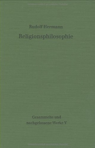 Cover for Religionsphilosophie (HERMANN,GESAMMELTE UND NACHGELASSENE WERKE)